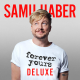 Samu Haber: Forever Yours Deluxe äänikirja